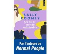 Où es-tu, monde admirable Sally Rooney (Auteur)