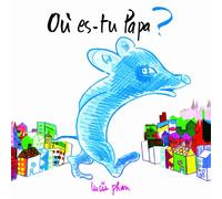 ou es tu papa