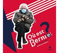 Où est Bernie ?: Le tour du monde de Bernie Sanders