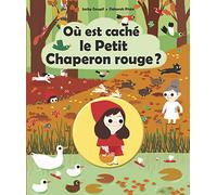 Où est caché le Petit Chaperon Rouge ?
