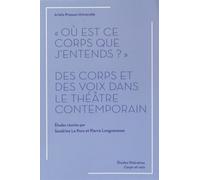 Où est ce corps que j'entends