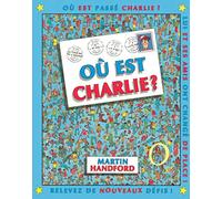 Où est Charlie ? nouvelle édition - Martin Handford - Grund - cartonné - Document jeunesse dès 6 ans