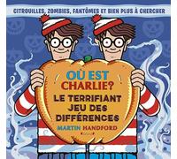 Où est Charlie ? Halloween Le terrifiant jeu des différences Édition 2026 Compilation 100 % Charlie À partir de 7 ans