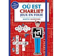 Martin Handford – Où est Charlie ? – Activités, énigmes et cherche-et-trouve – Broché