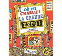 Où est Charlie ? La Grande Expo ! - Cherche-et-trouve - À partir de 7 ans
