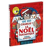 Où est Charlie ? Le Noël fantastique - Martin Handford - Grund - cartonné - Document jeunesse
