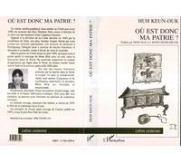Où est donc ma patrie ? - Huh Keun-Ouk - L'harmattan - broché - Livre