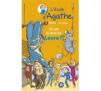 Où est la dent de Laura ?