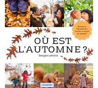 Où est l'automne?: Imagier photos