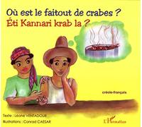Ou Est le Faitou de Crabes Eti Kannari Krab la