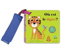 Où est le tigre ? - Livre poussette à rabats en feutrine et miroir - À partir de 6 mois