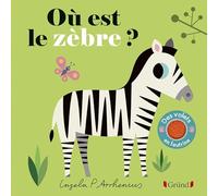 Où est le zèbre ? - Livre à volets - Bébés dès 6 mois.