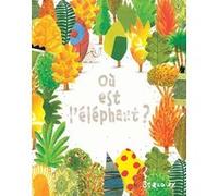 Où est l'éléphant ? Stéphane-Yves Barroux (Auteur)