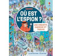 Où est l'espion ? - Une enquête Cherche et trouve - Dès 6 ans