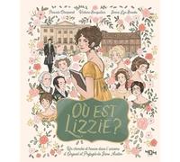 Où est Lizzie ? / Où est Mr Darcy ? - Un cherche et trouve dans l'univers d'Orgueil et Préjugés - Album grand format illustré - Tout public