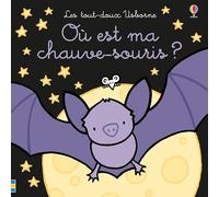 Où est ma chauve-souris ? - Les tout-doux Usborne