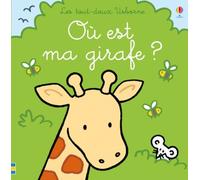 Où est ma girafe ? - Les tout-doux Usborne