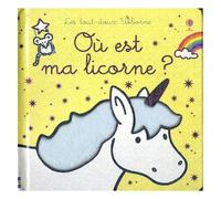 Où est ma licorne ? – Les tout-doux – Usborne