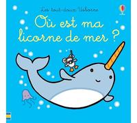 Où est ma licorne de mer ? - Les tout-doux Usborne