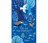Où est ma maman ? - Elena Selena - Didier Jeunesse - cartonné - Album jeunesse