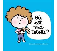 Où est ma tototte ? Hervé Eparvier (Auteur), Soledad Bravi (Illustration), Béatrice Decroix (Directeur éditorial), Alan GUILVARD (Conception couverture ou illustration)