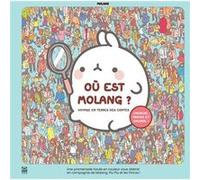Où est Molang ?: Voyage en terres des contes