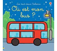 Où est mon bus ? - Les tout-doux Usborne