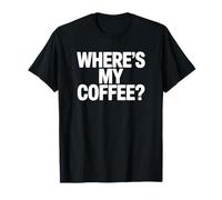 Où est Mon café ? Funny Coffee T-Shirt