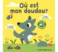 Où est mon doudou ? 6 volets à soulever, 7 sons à écouter - Marion Billet - Gallimard jeunesse - cartonné - Album éveil dès la naissance