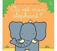 Où est mon éléphant ? - Les tout-doux Usborne