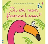 Où est mon flamant rose ? - Les tout-doux Usborne