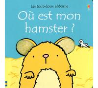 Où est mon hamster ? - Les tout-doux Usborne