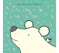 Où est mon ours blanc ? - Les tout-doux Usborne