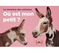 Où est mon petit ?: Le memory des animaux