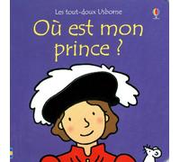 Où est mon prince ? - Les tout-doux Usborne