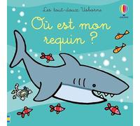 Où est mon requin ? - Les tout-doux Usborne - Dès 6 mois