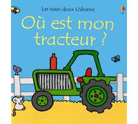 Où est mon tracteur ? - Les tout-doux Usborne