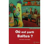 Où est parti Baltus ?