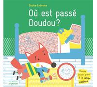 Où est passé Doudou ? - Sophie Ledesma - La Martiniere Jeunesse - cartonné - Album jeunesse dès 3 ans