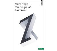 Où est passé l'avenir ?