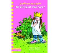 Wendy Finney – Où est passé mon ours ? – La Princesse Pas Si Petite – Tome 3 – Poche