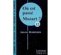 Où est passé Mozart ? - Ariane Buhbinder - Lansman Eds - broché - Théâtre jeunesse