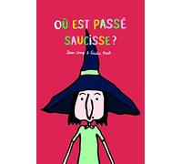 Où Est Passé Saucisse ?