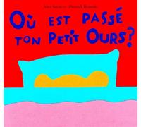 Où Est Passé Ton Petit Ours ?