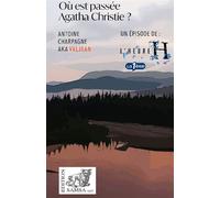 Où est passée Agatha Christie ? Récit - Antoine Charpagne - Samsa - broché - Roman