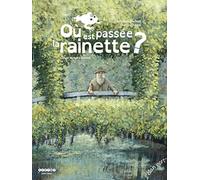 OU EST PASSEE LA RAINETTE ?