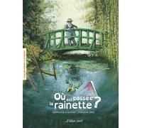 Où est passée la rainette ? - Monet - Giverny - Géraldine Elschner - Elan Vert Eds - cartonné - Album jeunesse dès 3 ans