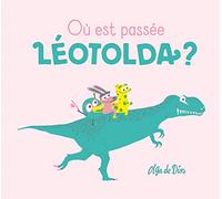 OU EST PASSEE LEOTOLDA ?