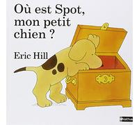 Où est Spot mon petit chien ?
