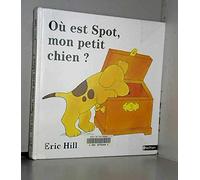 Où est Spot, mon petit chien ?